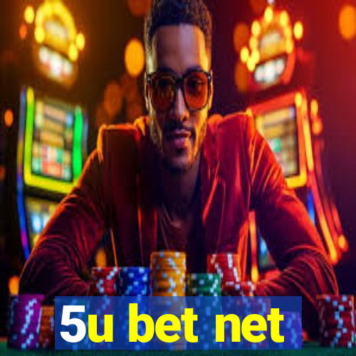 5u bet net